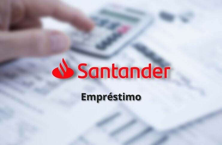 Saiba Como Solicitar Empréstimo do Banco Santander