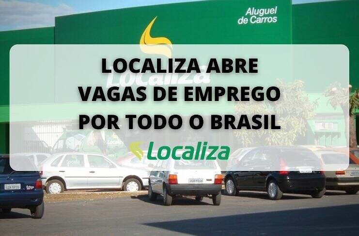 Confira as vagas de emprego que a Localiza está oferecendo por todo o Brasil